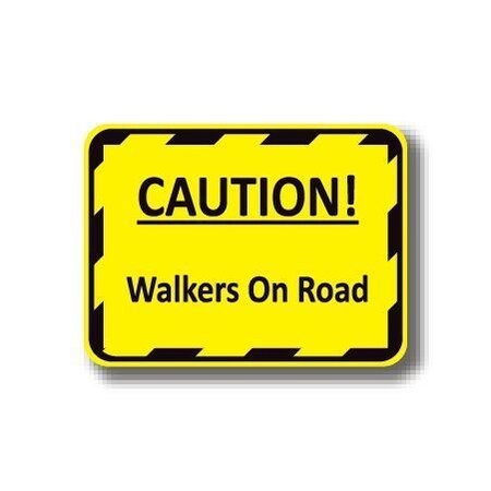 Ergomat 12in x 12in RECTANGLE SIGNS - Caution! Walkers On Road DSV-SIGN 144 #7033 -UEN